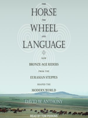 cover image of The Horse, the Wheel, and Language